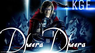 Thor 🔨  Remix Dheera Dheera Song official