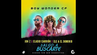 Jon Z - Eladio Carrion X Ele A El Dominio-Boy Wonder - Salgo a Buscarte (Video Oficial Lyric) LETRA