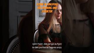 Sonne in Jungfrau für Ordnung und Struktur #horoskop #shortsvideo #astrologie #horoskop #liebe