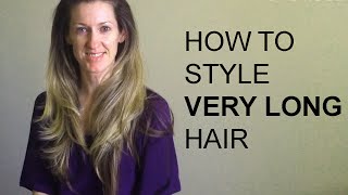 How to Style VERY Long Hair