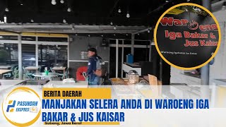 BIKIN NGILER! Manjakan selera Anda di Waroeng Iga Bakar & Jus Kaisar