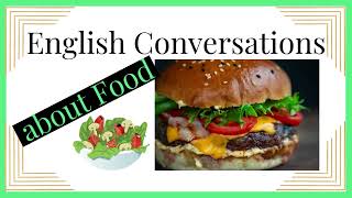 Food Conversation - Eating, Drinking, Ordering at a Restuarant