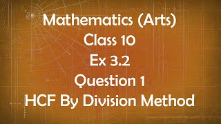 Class 10th General Maths Arts Group Ex 3.2 Question 1 HCF by Division Method