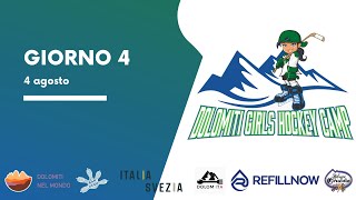 Dolomiti Girls Hockey Camp - Giorno 4 (04 agosto 2021)