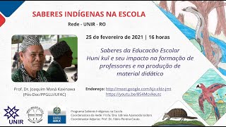 Saberes da Educação Escolar Huni kuî e seu impacto na formação de professores e produção de material