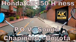 Honda CB350 H'ness | Bogotá Chapinero, El Nogal | Sonido Conduccion | 4K #Honda