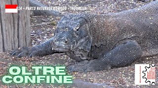 OLTRECONFINE 014 - Parco Naturale Komodo -  Indonesia