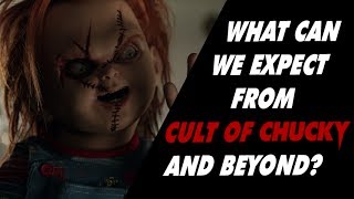 What Can We Expect from Cult of Chucky and Beyond? | Testify Talks