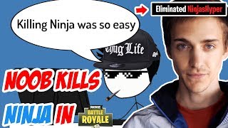 When a Noob kills Ninja in Fortnite Battle Royale