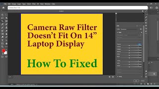 Camera Raw Filter Not Fitting On Screen/ Window/ 14" laptop screen | How to  Fixed | @DesignScenes