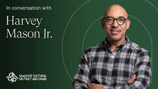 Harvey Mason Jr. on how art inspires him | Saadiyat Cultural District Abu Dhabi