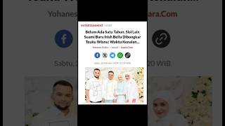 BELUM ADA SATU TAHUN SISI LAIN SUAMI BARU IRISH BELLA DIBONGKAR TEUKU WISNU #shorts