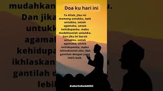 Doa ku hari ini#doa #amalan #shorts #@sabarituibadah8353