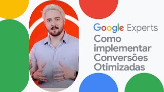 Como implementar Conversões Otimizadas