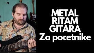 Metal Ritam Gitara 2 - Jednostavni Metal Ritmovi Za Pocetnike ( Drugi se veoma cesto koristi... )