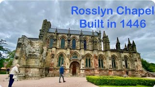 Rosslyn Chapel Built in 1446