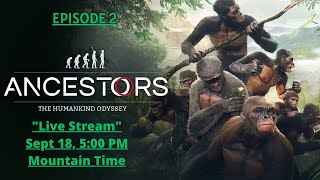 Ancestors: The Humankind Odyssey  Episode 2