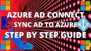 Azure AD Connect | Active Directory | Domain Sync for Hybrid, Office 365, WVD