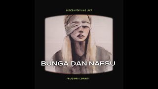 Oksigen X KingLaef - Bunga dan Nafsu (Music Audio )