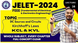 Lecture:-16_FEEE | DC Sources & Circuits😮| Kirchhoff’s law of current and voltage (KCL and KVL)🔥🔥