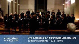 convivium musicum mainz: Brahms - Drei Gesänge op. 42 - Nr. 3: Darthulas Grabesgesang