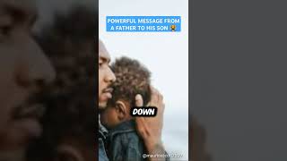 A FATHER'S POWERFUL MESSAGE OF LOVE TO HIS SON#FatherAndSon #Motivation #FamilyLove #Inspiration