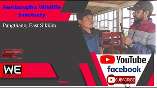 Fambonglho WL Sanctuary #Sikkim #youtubevideos #wildlife