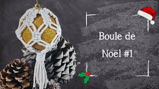 Jour 17 - Tutoriel Macramé - Boule de Noël #1 — Débutant