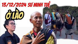 13/12/2024 Sư Minh Tuệ ở Lào