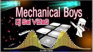 Mechanical Boys Song Trance Mix By Dj Sai ViZaG