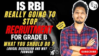 RBI Grade B Exam : Is There a Chance It Could Be Scrapped? | RBI Grade B Recruitment | Unleash RBI