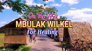 Mbulak Wilkel On The Way For Healing