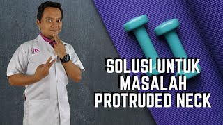 Senaman Mudah Bagi Masalah Leher (Protruded Neck)