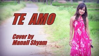 Te Amo (Female) | Reprise Version | Dum Maaro Dum | Cover by Manali Shyam