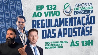 AV PODCAST - TUDO SOBRE A REGULAMENTAÇÃO COM Udo Seckelmann, Ricardo FullTrader e Rodrigo Loco