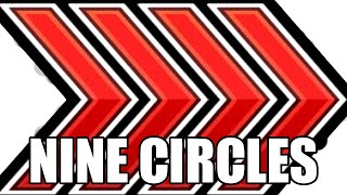 Nine Circles Slightly buffed 100% (Your Mom)