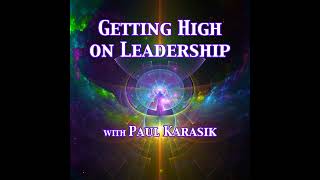 Episode 288: Getting High on Leadership with Paul Karasik