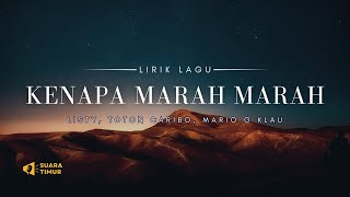 KAKA JANGAN MARAH MARAH | KENAPA MARAH MARAH - LISTY, TOTON CARIBO, MARIO G KLAU [VIDEO LIRIK]