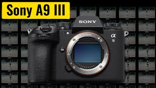 Sony A9 III incelemesi - Global Shutter Görüntü Sensörü Taşları Yerinden Oynatacak!