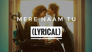 Mere Naam Tu (lyrical)(full audio) || shah rukh khan , anushka sharma , katrina kaif