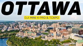 DJI Mini 4 Pro VLOG - Flying In Ottawa & TCXpo Recap