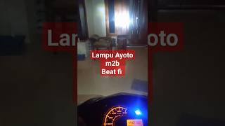 Nyala lampu ayoto m2b beat fi#lampuledmotor #honda #beat #shorts #shortvideo #feed