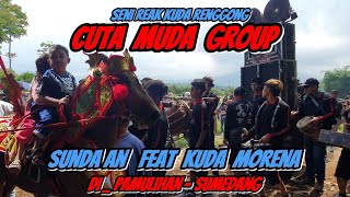 CUTA MUDA GROUP ❕️❕️ TERBARU DI PAMULIHAN SUNDA AN FEAT KUDA RENGGONG MORENA 🔥