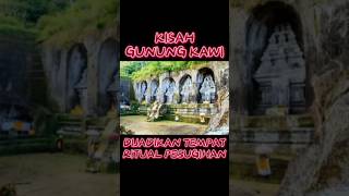 Gunung Kawi #gunungkawi #misteri #mistis #mitos #infounik #infomenarik #shortviral