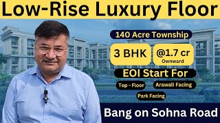 Golden Investment Opportunity I Pre - Launch I Low Rise Floor I Sohna Road I   EOI start I9212020020