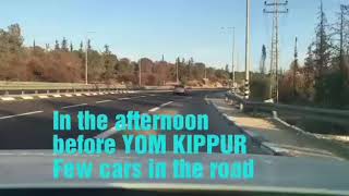 Part 3;YOM KIPPUR,No cars in the road all over israel