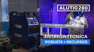 ALUTIG 280 ACDC - ENTREGA TÉCNICA