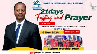 🔴LIVE. FRIDAY: 21 DAYS OF PRAYER & FASTING (DAY10) HOPE IN JESUS CHURCH // 6 Dec 2024