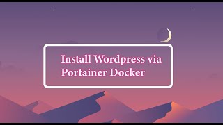 Install Wordpress via Portainer