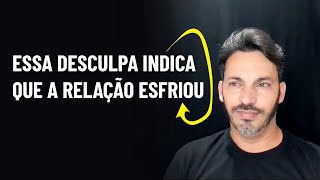 Essa Desculpa Indica Que A Relação Esfriou Na Cama